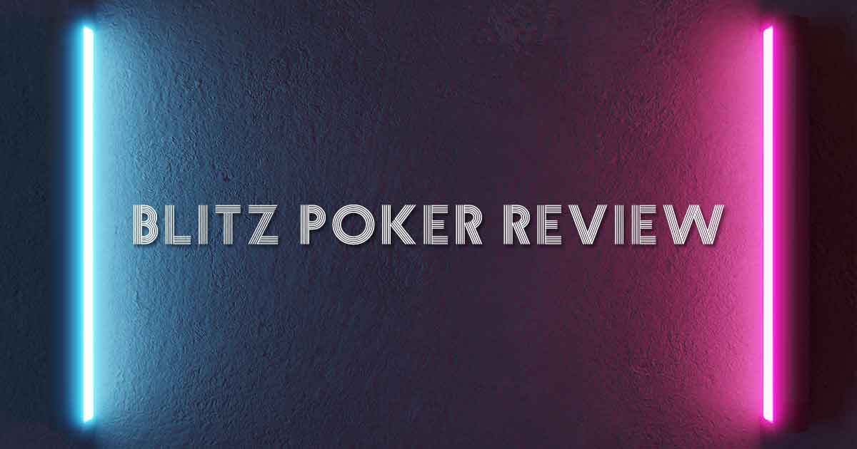 Blitz Poker Review