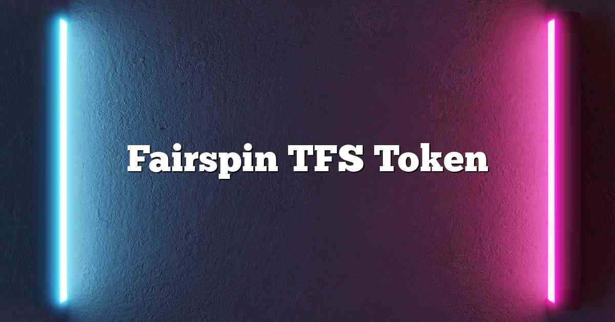 Fairspin TFS Token