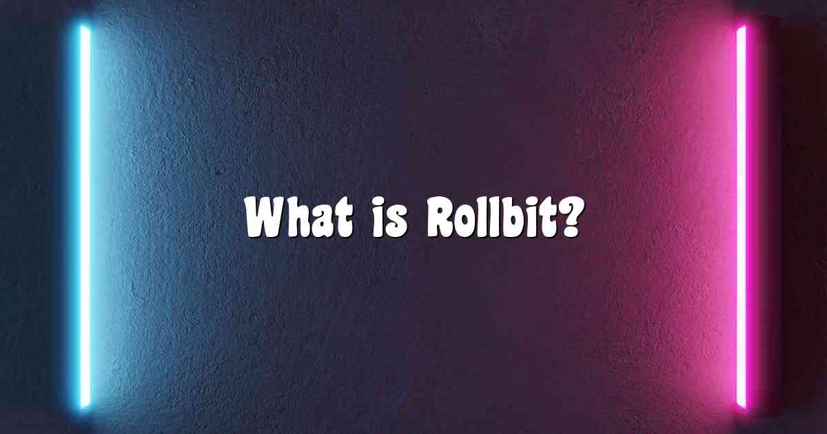 What is Rollbit?